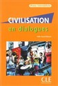 Civilisation en dialogues niveau intermediare Książka + CD - Odile Grand-Clement