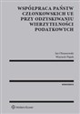 Współpraca państw członkowskich UE przy odzyskiwaniu wierzytelności podatkowych