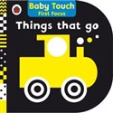 Things That Go Baby Touch - 