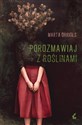 Porozmawiaj z roślinami - Marta Orriols