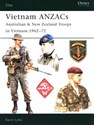 Vietnam ANZACs Australian & New Zealand Troops in Vietnam 1962–72 - Kevin Lyles