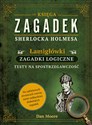 Księga zagadek Sherlocka Holmesa Łamigłówki Zagadki logiczne