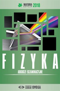 Fizyka Matura 2018 Arkusze egzaminacyjne