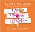[Audiobook] I że cię nie opuszczę - Elizabeth Gilbert