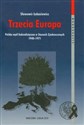 Trzecia Europa Polska myśl federalistyczna w Stanach Zjednoczonych 1940-1971 t.65