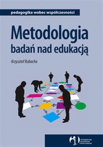 Metodologia badań nad edukacją