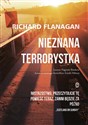 Nieznana terrorystka - Richard Flanagan