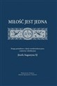 Miłość jest jedna Księga pamiątkowa z okazji czterdziestolecia pracy naukowej i rekolekcyjnej Józefa augustyna SJ - 