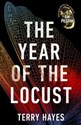 The Year of the Locust  - Terry Hayes
