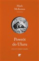 Powrót do Uluru - Mark McKenna