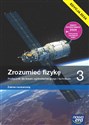 Zrozumieć fizykę 3 Podręcznik Zakres rozszerzony Liceum Technikum - Marcin Braun, Krzysztof Byczuk, Agnieszka Seweryn-Byczuk