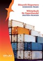 Niemiecko-polski słownik eksportera Wörterbuch für Exporthandel. Deutsch-Polnisch
