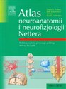 Atlas neuroanatomii i neurofizjologii Nettera