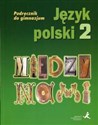 Między nami Język polski 2 Podręcznik Gimnazjum