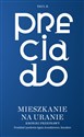 Mieszkanie na Uranie. Kroniki przeprawy - Paul B. Preciado