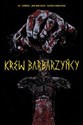 Krew Barbarzyńcy - El Torres, Joe Bocardo, Manoli Martinez