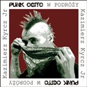 Punk Ogito w podróży - Jr Kazimierz Kyrcz