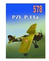 PZL P.11a. Tom 578  - Janusz Ledwoch