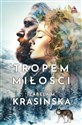 Tropem miłości - M. Izabela Krasińska