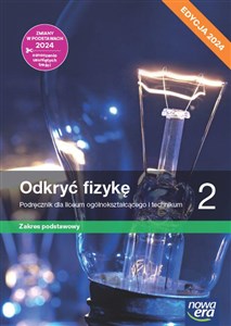 Odkryć fizykę 2 Podręcznik Zakres podstawowy Edycja 2024 Liceum Technikum