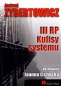 III RP Kulisy systemu - Andrzej Zybertowicz