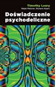 Doświadczenie psychodeliczne - Timothy Leary, Ralph Metzner, Richard Alpert