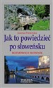 Jak to powiedzieć po słoweńsku. Rozmówki i słownik - Joanna Pomorska