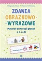 Zdania obrazkowo-wyrazowe Materiał do terapii głosek s. Z, c, dz