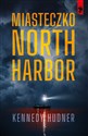 North Harbor. Morderstwo i przemyt - Kennedy Hudner