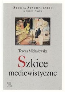 Szkice mediewistyczne