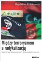 Między terroryzmem a radykalizacją Specyfika działalności organizacji Daesz - Ghamari Magdalena El