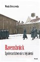 Ravensbrück Społeczeństwo nie z tej ziemi - Wanda Dobaczewska