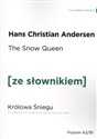 The Snow Queen. Królowa Śniegu z podręcznym słownikiem angielsko-polskim