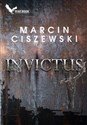 Invictus - Marcin Ciszewski