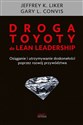 Droga Toyoty do Lean Leadership - Jeffrey Liker, Gary Convis
