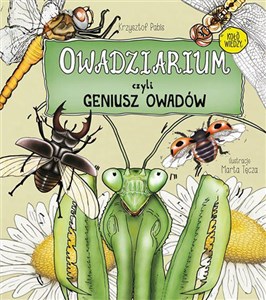 Owadziarium, czyli geniusz owadów - Księgarnia UK