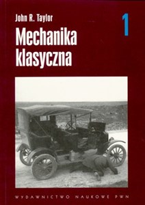 Mechanika klasyczna Tom 1