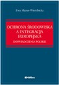 Ochrona środowiska a integracja europejska Doświadczenia polskie - Ewa Mazur-Wierzbicka