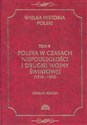 Wielka Historia Polski Tom 9 Polska w czasach niepodległości i drugiej wojny światowej (1918 - 1945)