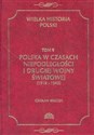 Wielka Historia Polski Tom 9 Polska w czasach niepodległości i drugiej wojny światowej (1918 - 1945) - Czesław Brzoza