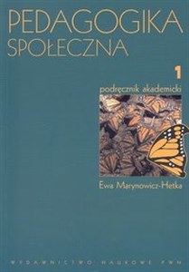 Pedagogika społeczna Tom 1