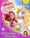 Mia and Me Magiczna księga Tom 12 Złotorogi Onchao - Opracowanie Zbiorowe
