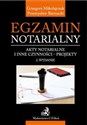 Egzamin notarialny Akty notarialne i inne czynności - projekty