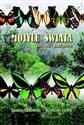 Motyle Świata. Paziowate - Papilionidae TW - Janusz Masłowski, Krzysztof Fiołek