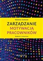 Zarządzanie motywacją pracowników