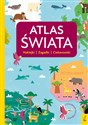 Atlas przedszkolaka Atlas świata - Opracowanie Zbiorowe