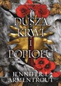 Dusza krwi i popiołu  - Jennifer L. Armentrout