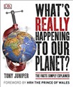 What's Really Happening to Our Planet? - Tony Juniper