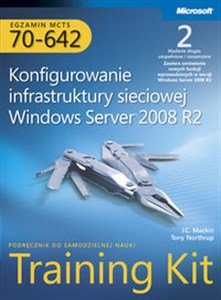 Egzamin MCTS 70-642 Konfigurowanie infrastruktury sieciowej Windows Server 2008 R2 Training Kit z płytą CD - Księgarnia Niemcy (DE)