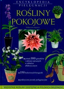 Rośliny pokojowe. Encyklopedia pielęgnacji